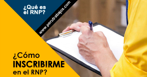  ¿Qué es el RNP? ¿Cómo inscribirse en el RNP? - Tramite, costo, clave RNP, Impresión de la constancia