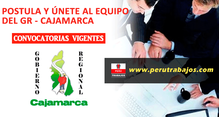 Convocatoria Gobierno Regional Cajamarca 11 Plazas Empleos 2019