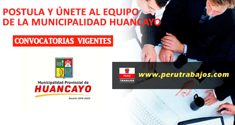Convocatoria Municipalidad Huancayo 82 Plazas Empleos 2020